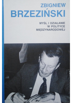 Myśl i działanie w polityce międzynarodowej