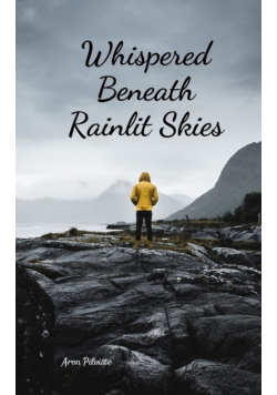 Whispered Beneath Rainlit Skies