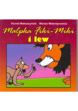 Małpka Fiki Miki i lew