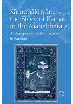 Ramopakhyana The Story of Rama in the Mahabharata