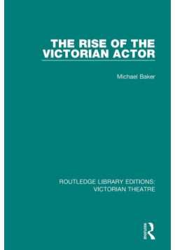 The Rise of the Victorian Actor