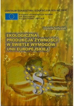Ekologiczna produkcja żywności w świetle wymogów unii europejskiej
