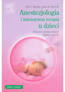 Anestezjologia i intensywna terapia u dzieci