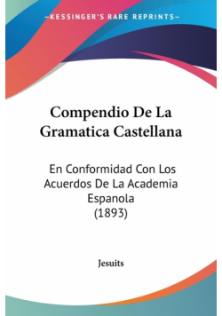 Compendio De La Gramatica Castellana