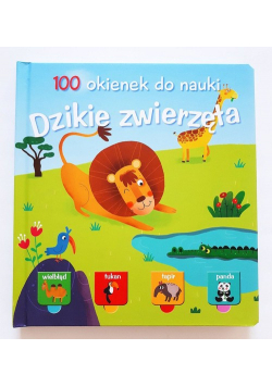 100 okienek do nauki Dzikie zwierzęta