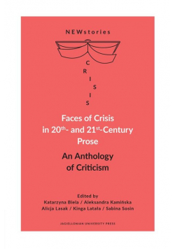 Faces of Crisis in 20th- and 21st- Century Prose