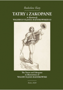 Tatry i Zakopane w ilustracji Walerego Eljasza Radzikowskiego
