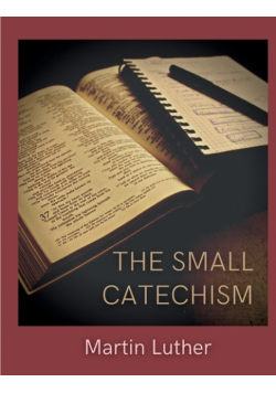 The Small Catechism