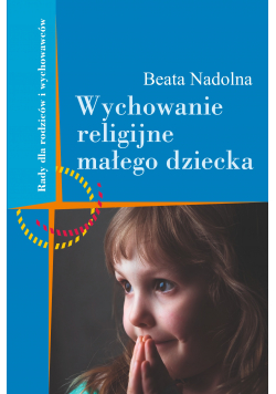 Wychowanie religijne małego dziecka