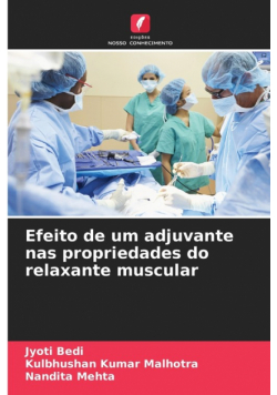 Efeito de um adjuvante nas propriedades do relaxante muscular