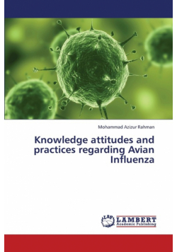 Knowledge Attitudes and Practices Regarding Avian Influenza
