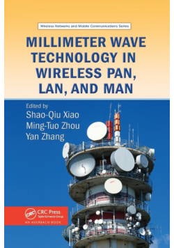 Millimeter Wave Technology in Wireless PAN, LAN, and MAN