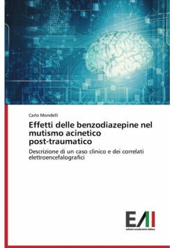 Effetti delle benzodiazepine nel mutismo acinetico post-traumatico