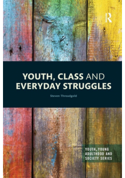 Youth, Class and Everyday Struggles