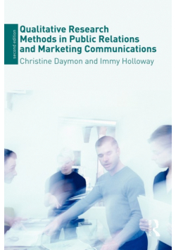 Qualitative Research Methods in Public Relations and Marketing Communications