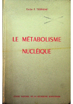 Le Metabolisme Nucleique