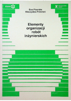 Elementy organizacji robót inżynierskich