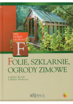 Folie szklarnie ogrody zimowe