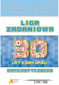 Liga Zadaniowa 30 lat konkursu matematycznego