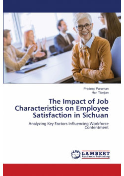 The Impact of Job Characteristics on Employee Satisfaction in Sichuan