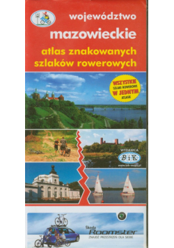 Województwo mazowieckie atlas znakowanych szlaków rowerowych