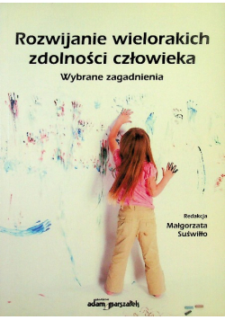 Rozwijanie wielorakich zdolności człowieka