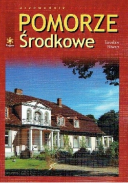 Pomorze Środkowe Przewodnik Turystyczny