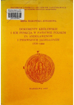 Dokumenty królewskie i ich funkcja w państwie
