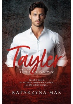 Tayler Twój na zawsze