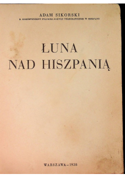 Łuna nad Hiszpanią, 1938 r