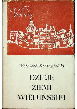 Dzieje ziemi wieluńskiej