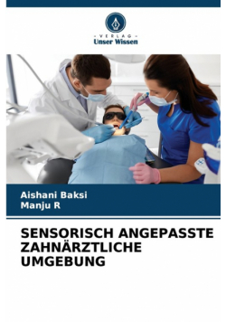 Sensorisch Angepasste Zahnärztliche Umgebung