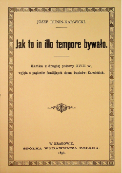 Jak to in illo tempore bywało reprint z 1896 r