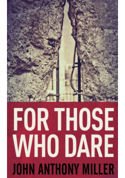 For Those Who Dare
