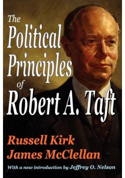 The Political Principles of Robert A. Taft