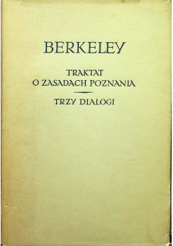 Berkelety Traktat o zasadach poznania Trzy dialogi