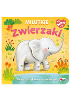 Milutkie zwierzaki. Mój Bobas i ja