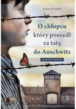 O chłopcu który poszedł za tatą do Auschwitz