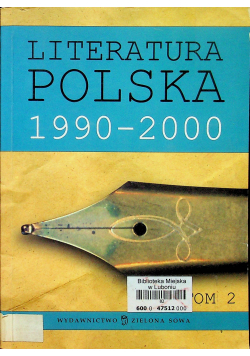 Literatura Polska 1990 - 2000 Tom 2