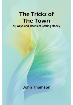 The Tricks of the Town