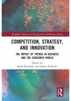 Competition, Strategy, and Innovation