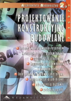 Projektowanie konstrukcyjno - budowlane Tom II Część II