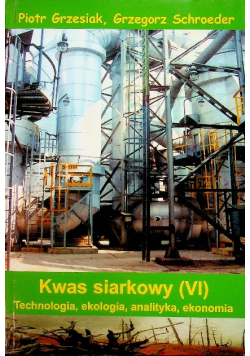 Kwas siarkowy VI Technologia ekologia analityka ekonomia