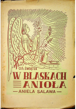 W blaskach anioła Aniela Salawa 1949 r