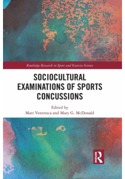 Sociocultural Examinations of Sports Concussions