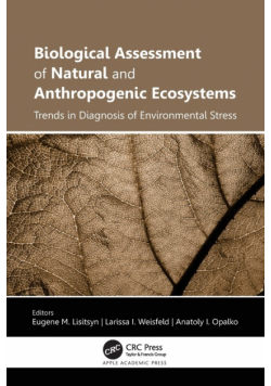 Biological Assessment of Natural and Anthropogenic Ecosystems