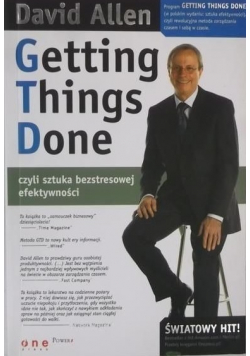 Getting Things Done czyli sztuka bezstresowej efektywności