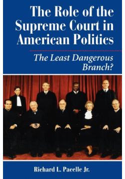 The Role Of The Supreme Court In American Politics