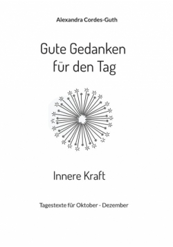 Gute Gedanken für den Tag - Innere Kraft