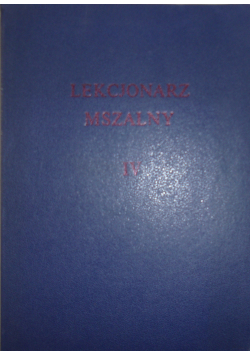 Lekcjonarz mszalny IV